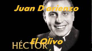 EL OLIVO JUAN DARIENZOHECTOR MAURE [upl. by Nickolas90]