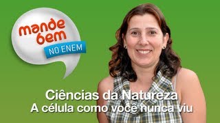 A célula como você nunca viu  Natureza  Mande Bem no ENEM [upl. by Cornwell]