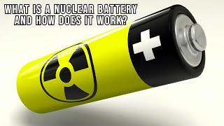 Nuclear Batteries How They Work and Why They Matter 🚀🔋 [upl. by Chon]