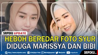 Heboh Beredar Foto Syur Diduga Marissya Icha dan Bibi Ardiansyah Fakta Aslinya Bikin Geram [upl. by Ruddy]