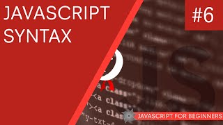 JavaScript Tutorial For Beginners 6  Basic JavaScript Syntax amp Rules [upl. by Nongim976]