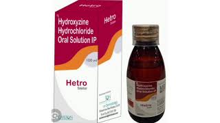 Hetro Suspension Syrup Hydroxyzine Hydrochloride Oral Solution IP [upl. by Ninerb796]