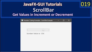 ScrollBar  Retrive Scroll Position on Change  JavaFx GUI Tutorial 019 [upl. by Aieka]