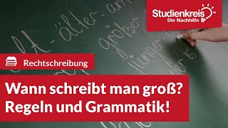 Wann schreibt man groß Regeln amp Grammatik  Deutsch verstehen mit dem Studienkreis [upl. by Eniledgam]