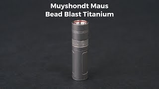 Muyshondt Maus in Bead Blast Frosted Titanium  Action Clip 18 [upl. by Khosrow]