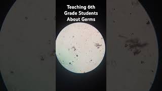 Teaching 6th Grade Students About Germs amp Microscope  microscope teaching science school [upl. by Nahttam]