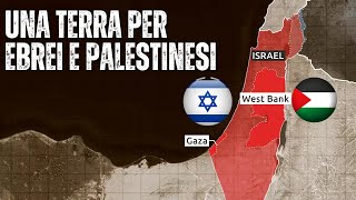 Due POPOLI Quale TERRA La Complessa STORIA della PALESTINA [upl. by Carolina]