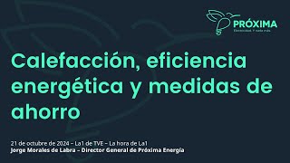 Calefacción eficiencia energética y medidas de ahorro [upl. by Orola]