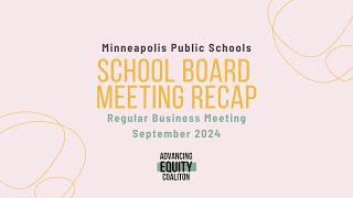 MPS School Board Regular Business Meeting Recap  September 10 2024 [upl. by Eleen]