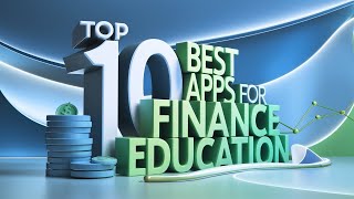 Top 10 Best Apps For Finance Education [upl. by Haidebez]