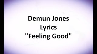 Feeling Good by Demun Jones official video lyric [upl. by Ennaj]