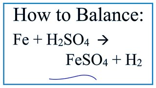 How to Balance Fe  H2SO4  FeSO4  H2 Iron  Dilute Sulfuric acid [upl. by Helve]