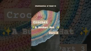 ✨Crochet Bucket Hat ✨ Part 3crochet buckethat crochettutorial [upl. by Ahsiened]