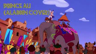 Prince Ali Aladdin Cover [upl. by Ais733]