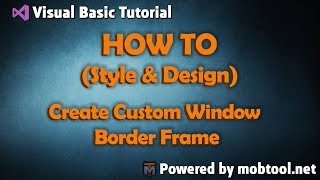 How To  Create Custom Window Border Frame [upl. by Lloyd]