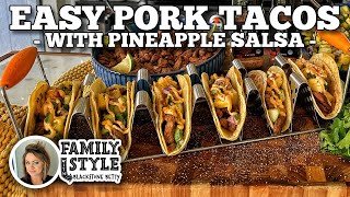 Blackstone Bettys Easy Pork Tacos with Pineapple Salsa  Blackstone Griddles [upl. by Yauqaj]