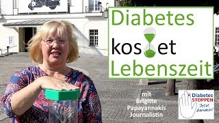 Diabetes kostet Lebenszeit 10 Brigitte Papayannakis fordert mehr Zeit für Aufklärung [upl. by Ennayelsel299]