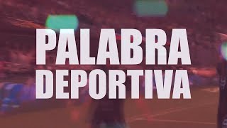 PALABRA DEPORTIVA [upl. by Raul]