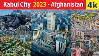 Kabul City  Afghanistan 4K By Drone 2023 [upl. by Oap]