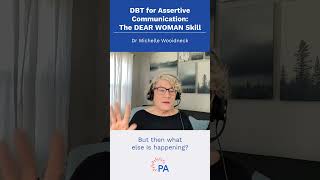 DBT for Assertive Communication The DEAR WOMAN Skill shorts [upl. by Oiramej17]