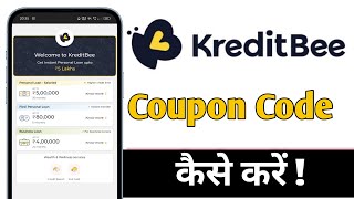 KreditBee Se Coupon Code Kaise Kare KreditBee Loan Coupon Code [upl. by Barrie]