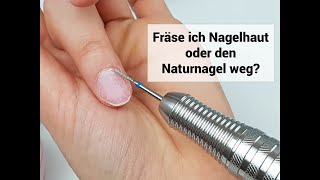 Tipps fürs Nagelhaut entfernen mit einem Fräser  Fräse ich die Nagelhaut oder den Naturnagel weg [upl. by Tabby168]