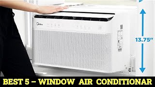 Top 5 Best Window Air Conditioner Reviews 2024 [upl. by Comras434]