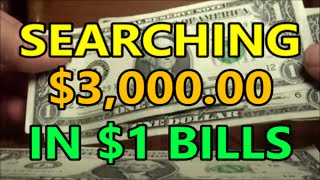 searching 3000 in 1 ONE DOLLAR BILLS  banknote hunting for UNIQUE United States CURRENCY [upl. by Amathist]