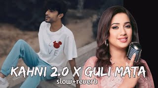 kahani suno x guli mata x shiddat mashup lofi song  love mashup  midnight Strom [upl. by Eveivaneg]