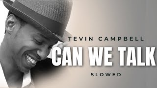 Tevin Campbell  Can we talk Slowed [upl. by Luapnhoj991]