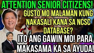 ✅ALERTO SENIOR CITIZENS PAANO MAVERIFY ANG INYONG REGISTRATION SA NCSC DATABASE GANITO PALA YUN [upl. by Kenaz]