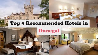 Top 5 Recommended Hotels In Donegal  Best Hotels In Donegal [upl. by Steele781]