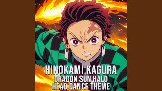 Hinokami Kagura ＜Dragon Sun Halo Head Dance Theme＞ [upl. by Smitt]