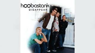 Hoobastank  Disappear Radio Edit [upl. by Carbrey705]