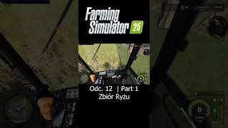 Zbiór Ryżu  Farming Simulator 25  Odc 12  Part 1  Sebix shorts [upl. by Sinnod540]