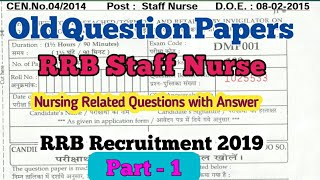 RRB Staff Nurse Old Question Paper and Answer Key part1 RRB Recruitment 2019 RRB Secunderabad [upl. by Akedijn]