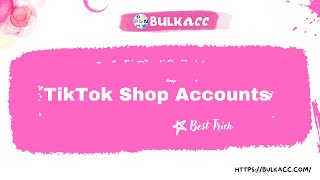 Tips To Have TikTok Shop Accounts [upl. by Cnahc]