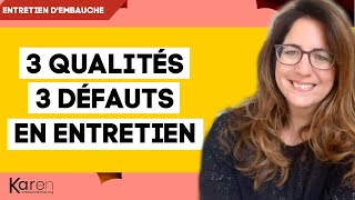 3 qualités 3 défauts en Entretien dembauche  exemples de réponses [upl. by Devan246]