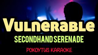 Vulnerable 🎤 Secondhand Serenade karaoke minusone karaoke lyrics lyricvideo [upl. by Orion]