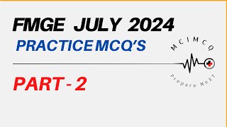 FMGE July 2024 PRACTICE MCQS  TOPICS  NEETPG PRACTICE MCQS  Part  2 [upl. by Erbua]