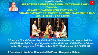 Carnatic Vocal Concert by Smt Lalitha Madhav IJayanthiVardhanthi fest of Sri PLNarasimharao 2023 [upl. by Llewol509]