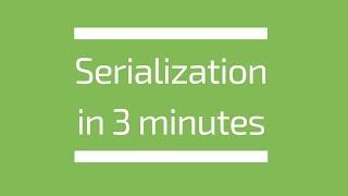 Serialization Explained in 3 minutes  Tech Primers [upl. by Murdock]