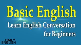 Learn English Conversation for Beginners  Basic English Conversation Practice [upl. by Fara947]