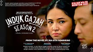 Induk Gajah Season 2  Marshanda Dimas Anggara Mikha Tambayong  Series Terbaru 2024 [upl. by Rayford]