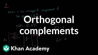 Orthogonal complements  Alternate coordinate systems bases  Linear Algebra  Khan Academy [upl. by Atteloj]