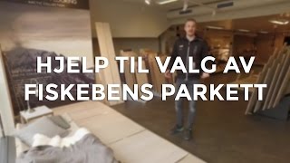 Hjelp til valg av fiskebens parkett [upl. by Yelekalb]