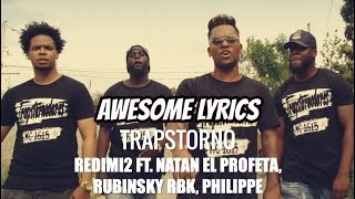 Trapstorno  Redimi2 ft Natan el Profeta Rubisnky Rbk Philippe Video oficial con letra [upl. by Sanfo]