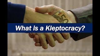 What is a Kleptocracy [upl. by Kovar]