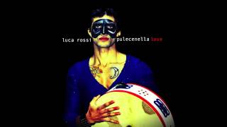 Luca Rossi  Serenata [upl. by Akceber]