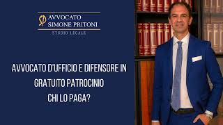 Avvocato dufficio e difensore in gratuito patrocinio chi lo paga e quali sono le differenze [upl. by Ayouqes]